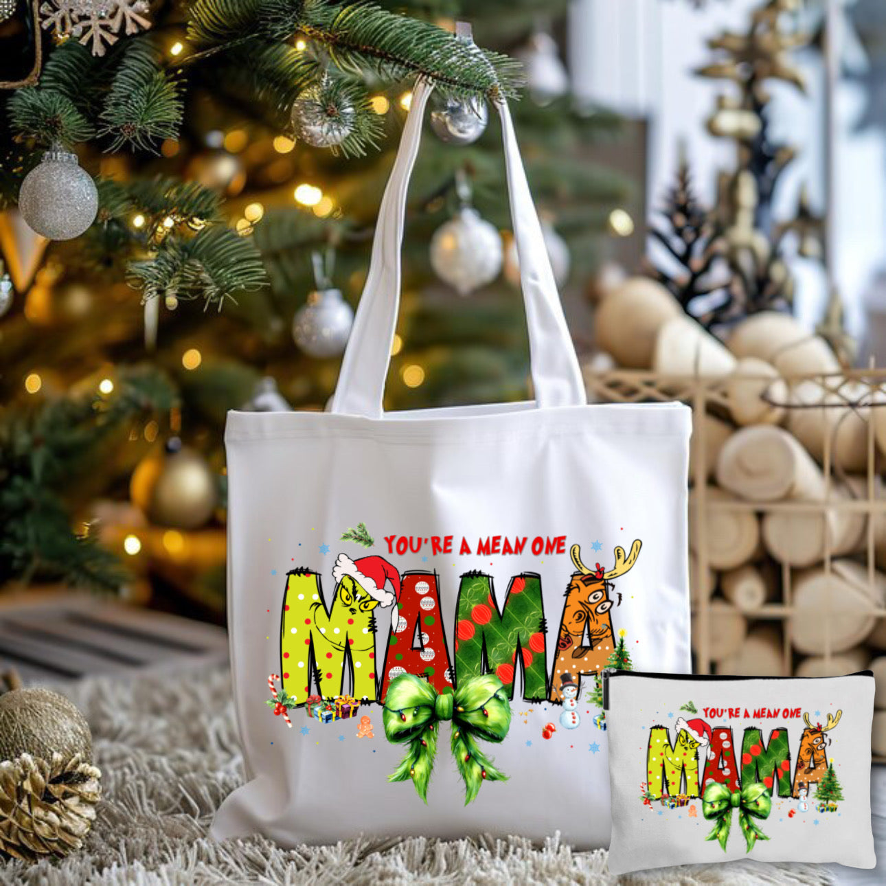 Your A Mean One Mama Tote Bag + Pouch