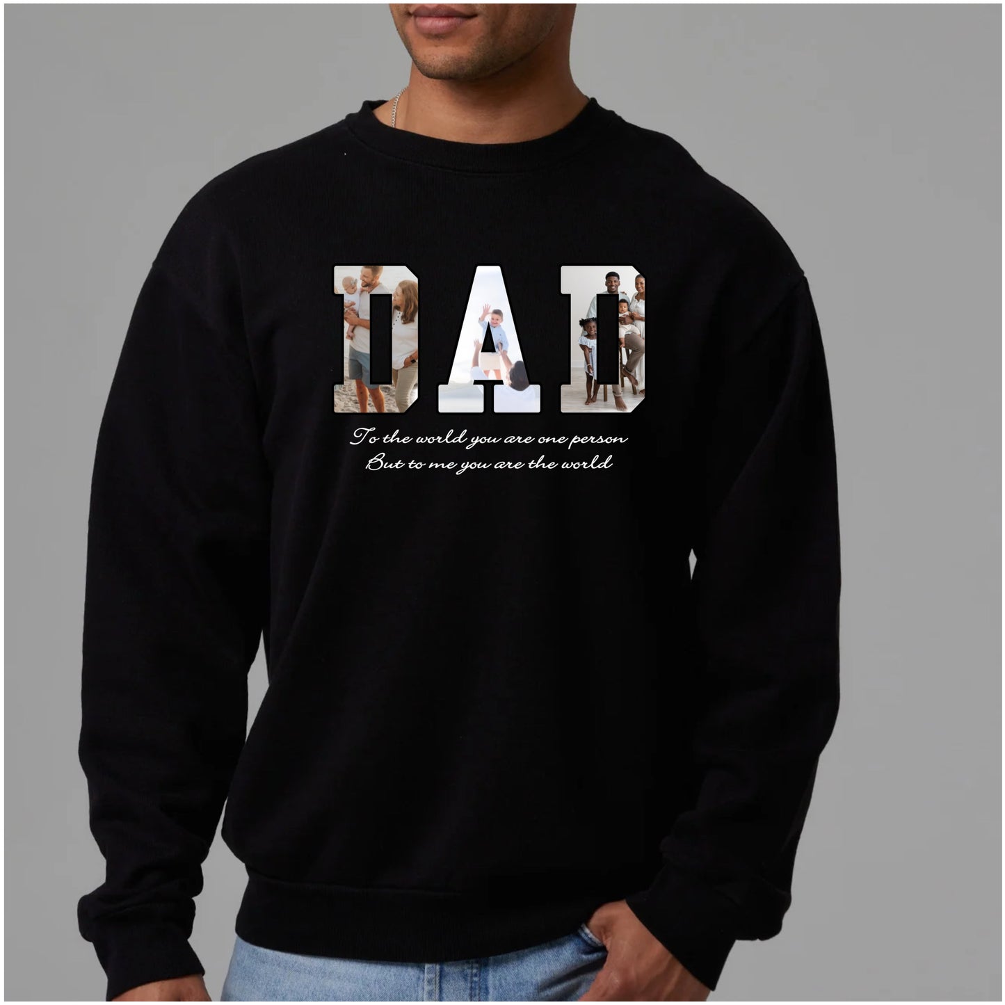 Dad You Are The World