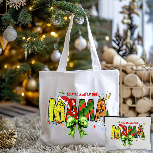 Your A Mean One Mama Tote Bag + Pouch