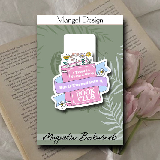Turned Into A Book Club Magnetic Bookmark